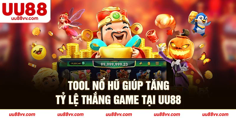 Tool nổ hũ giúp tăng tỷ lệ thắng game tại UU88