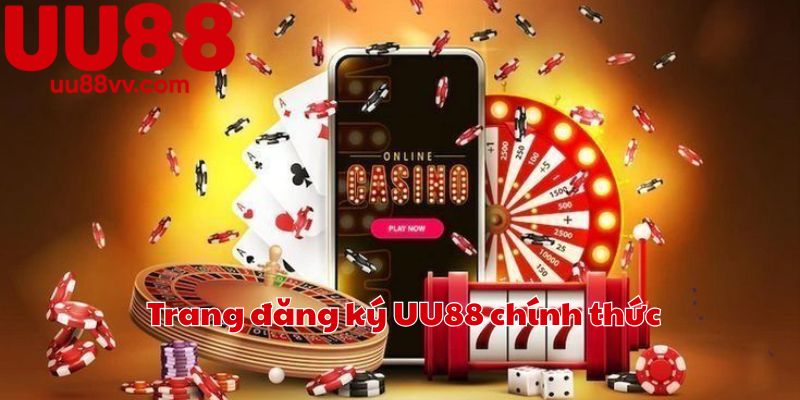 Trang đăng ký UU88 chính thức